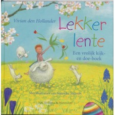 Hollander, Vivian den met ill. van Natascha Stenvert: Lekker lente, een vrolijk kijk- en doek-boek 