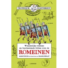 Devos, Sarah	 met ill. van Heleen Brulot Romeinen, wonderlijke weetjes en fascinerende feiten over de Romeinen	