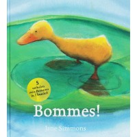 Simmons, Jane: Bommes! ( kom nou, Bommes! Het ei van Bommes. Kwaak, Bommes! Kwaak! Bommes en het beest. Bommes in het maanlicht)