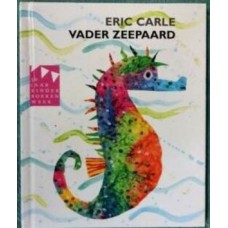 Kinderboekenweekgeschenk 2004: Vader Zeepaard door Eric Carle.
