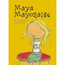 Rossom, Inse van en Patrick Gyssels: Maya Mayonaise