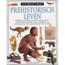 Oogetuigen: Prehistorisch leven