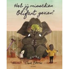 Barrow, David: Heb jij misschien olifant gezien?