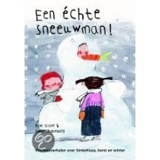 Visser, Rian en Yvonne Jagtenberg: Een echte sneeuwman!, voorleesverhalen over Sinterklaas, kerst en winter