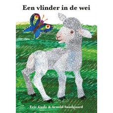 Carle, Eric en Arnold Sundgaard: Een vlinder in de wei