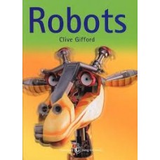 Gottmer Jong geleerd: Robots door Clive Gifford