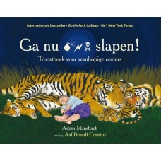 Mansbach, Adam: Ga nu...slapen ! ( Go the fuck to sleep)
