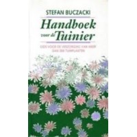 Bucazcki, Stefan: Handboek voor de tuinier, gids voor de verzorging van meer dan 300 tuinplanten
