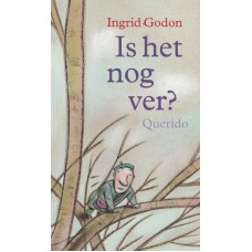 Godon, Ingrid: Is het nog ver?	