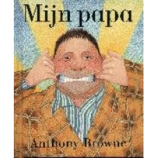 Browne, Anthony: Mijn papa (karton boekje)