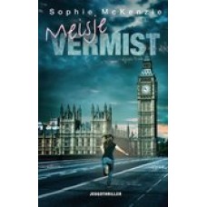 McKenzie, Sophie: Meisje vermist ( jeugdthriller)