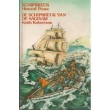 Omnibus: Schipbreuk door Howard Pease en  De schipbreuk van de Saginaw door Keith Robertson