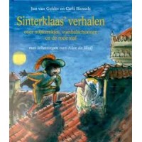 Gelder, Jan en Carli Biessels met ill. van Alex de Wolff: Sinterklaas' verhalen over mijterrekjes, voetbalschoenen en de rode staf