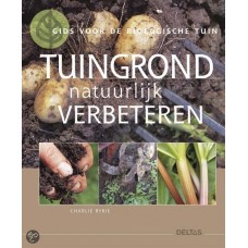 Ryrie, Charlie: Tuingrond natuurlijk verbeteren ( gids voor de biologische tuin)