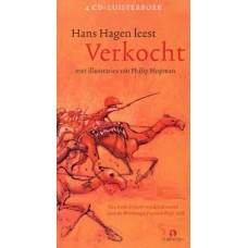Luisterboek 4cd: Verkocht van en voorgelezen door Hans Hagen