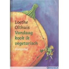 Olthuis, Loethe: Vandaag kook ik vegetarisch