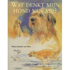 Dudok van Heel, Walty: Wat denkt mijn hond van mij?