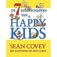 Covey, Sean met ill. van Stacey Curtis: De zeven eigenschappen van Happy Kids