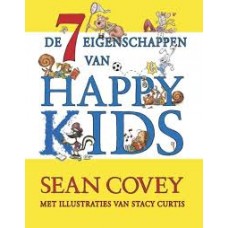 Covey, Sean met ill. van Stacey Curtis: De zeven eigenschappen van Happy Kids