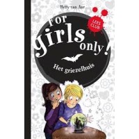 Aar, Hetty van: For girls only 11 het griezelhuis