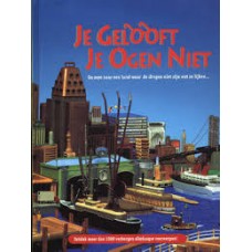 Steiner, Joan: Je gelooft je ogen niet, ga mee naar een land waar de dingen niet zijn wat ze lijken...  (ontdek  meer dan 1000 verborgen alledaagse voorwerpen)