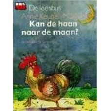 Keuper-Makkink, Annie en ill. van Hendrik Bouw: De leesbus;Kan de haan naar de maan?