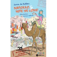 Bakker, Sanne de met ill. van Katrien Holland: Marokko, here we come!  het 3e reisavontuur van Floortje de Mol