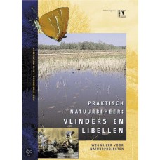 KNNV: Praktisch Natuurbeheer: Vlinders en libellen,  wegwijzer voor natuurprojecten door Dick Groenendijk en Titia Wolterbeek