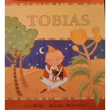 Mark, Jan met ill. van Rachel Merriman: Tobias ( uit de apocrieve boeken van het OT)