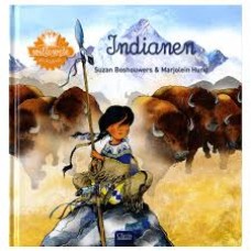 Willewete geschiedenis: Indianen door Suzan Boshouwers en Marjolein Hund