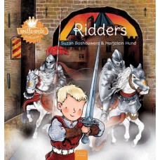 Willewete geschiedenis: Ridders door  Suzan Boshouwers en Marjolein Hund