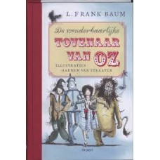 Baum, L. Frank, met ill. van Harmen van Straaten: De wonderbaarlijke tovenaar van OZ