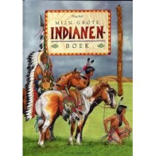 Mijn grote Indianen boek/ mijn grote piratenboek/ mijn grote ridderboek