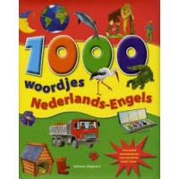 1000 woordjes Nederlands- Engels ( een beeldwoordenboek voor kinderen vanaf 5 jaar)