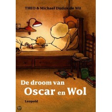 Dudok de Wit, Theo & Michael: De droom van Oscar en Wol
