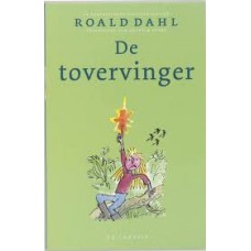 Dahl, Roald met ill. van Quentin Blake: De tovervinger (softcover) Dahl, Roald met ill. van Quentin Blake: De tovervinger (softcover)
