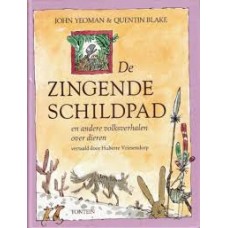 Yeoman, John met ill van Quentin Blake: De zingende schildpad en andere volksverhalen over dieren