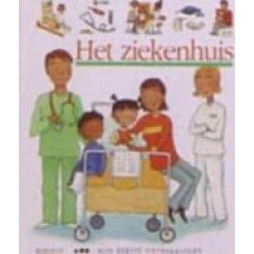 Mijn eerste ontdekkingen: Het ziekenhuis (met doorzichtige blz)
