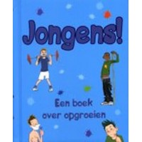 Crossick, Matt en Rob Davier: Jongens! een boek over opgroeien