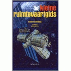 Schilling, Govert met ill. van Rob van Opdorp: Kleine ruimtevaartgids 