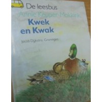 Schubert, Ingrid en Dieter/Annie Keuper-Makkink: Kwek en Kwak (de leesbus)