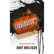 Mulligan, Andy: Liquidator (hardcover)