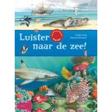 Haag, Holger  en Manfred Rohrbeck: Luister naar de zee ( met geluiden)