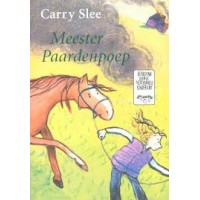 Slee, Carry en Alice Hoogstad: Meester paardepoep