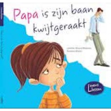 Levenslessen: Papa is zijn baan kwijtgeraakt door Jennifer Moore-Mallinos en Gustavo Mazali