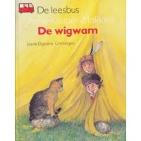 Schubert, Ingrid en Dieter/Annie Keuper-Makkink: De wigwam (de leesbus avi 1)