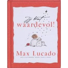 Lucado, Max met ill. van Chris Shea: Jij bent waardevol 