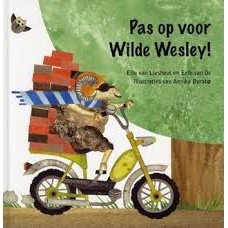 Lieshout, Elle van en Erik van Os met ill. van Annika Oyrab: Pas op voor wilde Wesley