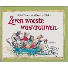 Yeoman, John met ill van Quentin Blake: Zeven woeste wasvrouwen