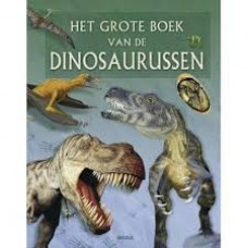 Het grote boek van de dinosaurussen